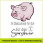 Preview: Für dein Sparschwein - Stempelgummi