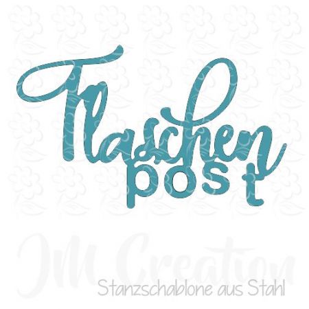 Stanzschablone - Flaschenpost