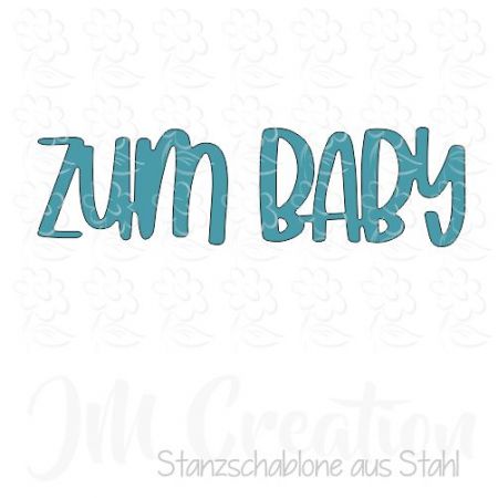 Zum Baby - Stanzschablone