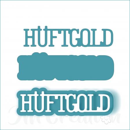 Hüftgold klein - Stanzschablone