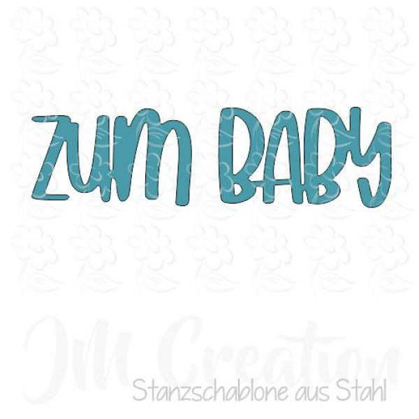 Zum Baby - Stanzschablone