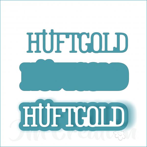 Hüftgold klein - Stanzschablone