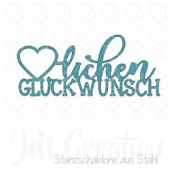 Stanzschablone - lichen Glückwunsch