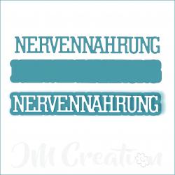 Nervennahrung klein - Stanzschablone