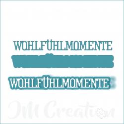 Wohlfühlmomente klein - Stanzschablone